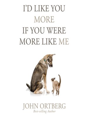 I'd Like You More if You Were More Like Me - Audiobook